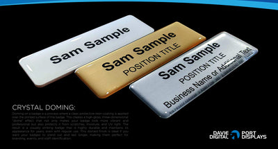 Premium finish on 75x25 name badges, crystal acrylic domed resin